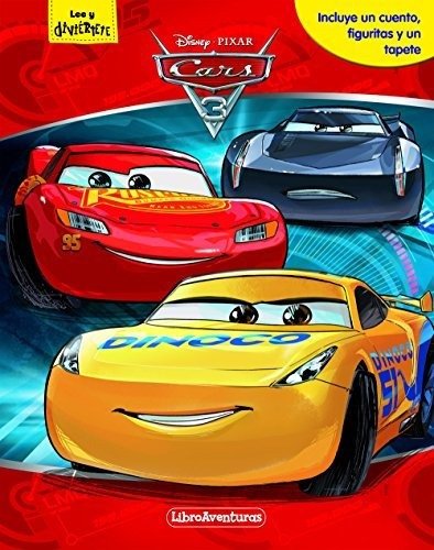 Cars 3. Libroaventuras: Incluye Un Cuento, Figuritas Y Un Ta