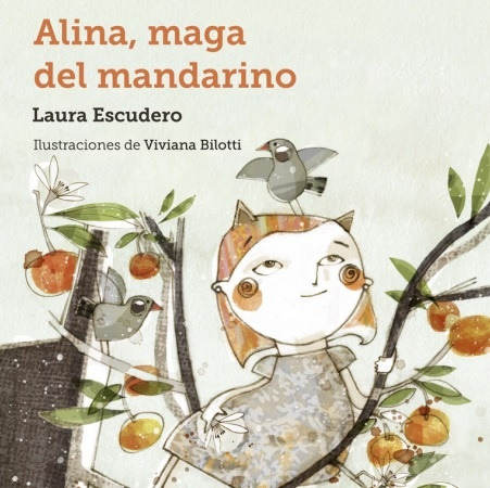 Alina, Maga Del Mandarino - Laura Escudero Y Matías Aldaz