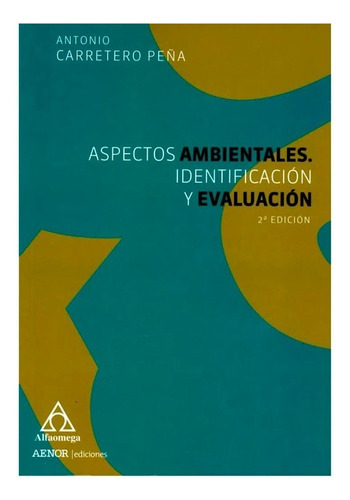 Aspectos Ambientales. Identificación Y Evaluación 2ª Edición