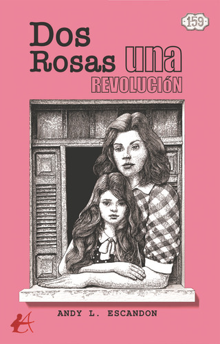 Dos Rosas, Una Revolución ( Libro Original )