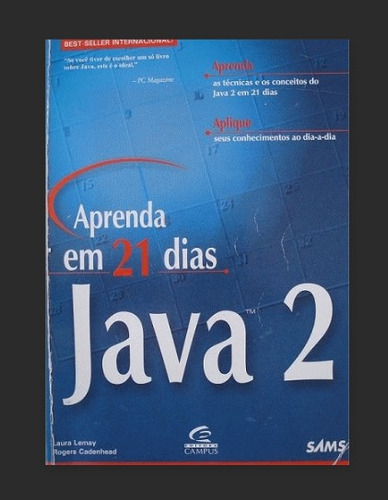 Livro Aprenda Em 21 Dias Java 2 - Laura Lemay / Rogers Cadenhead [1999]