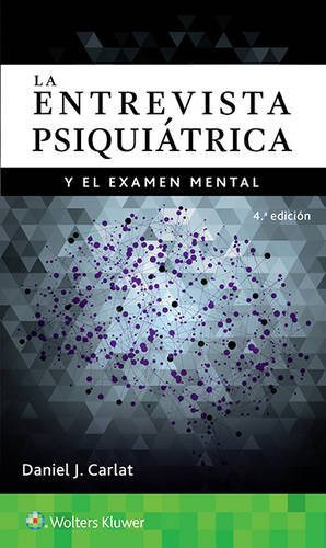 La Entrevista Psiquiatrica Y El Examen Mental