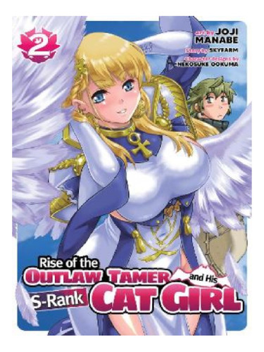 Rise Of The Outlaw Tamer And His S-rank Cat Girl (mang. Eb13