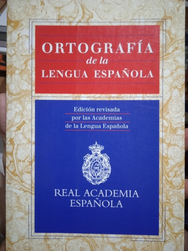 Ortografía De La Lengua Española / Real Academia Española