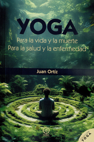 Yoga, De Ortíz, Juan. Editorial Mandala Ediciones, Tapa Blanda En Español