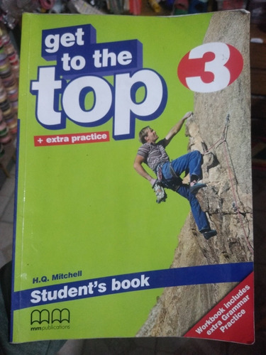 Get To The Top 3 + Extra Practice Student Book Mmpublication