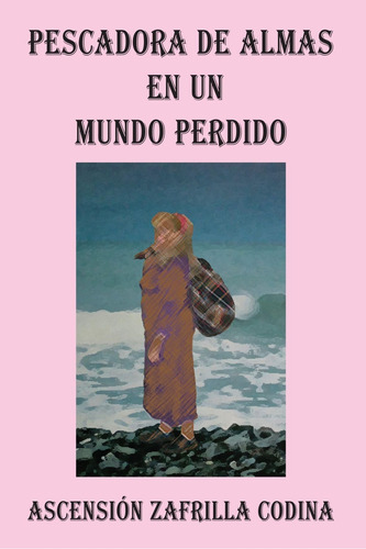 Libro Pescadora De Almas En Un Mundo Perdido (spanish Editio