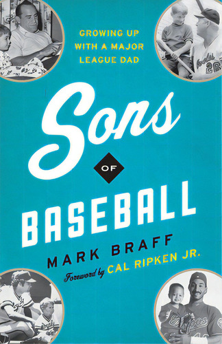 Sons Of Baseball: Growing Up With A Major League Dad, De Braff, Mark. Editorial Rowman & Littlefield, Tapa Dura En Inglés