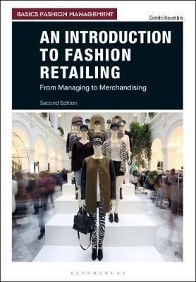 An Introduction To Fashion Retailing : From Managing To M...