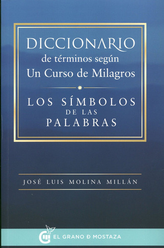 Diccionario De Términos Según  Un Curso De Milagros : Los Sí