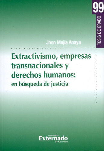 Extractivismo Empresas Transnacionales Y Derechos Humanos En