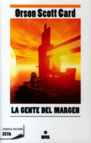 La Gente Del Margen - Orson Scott Card / Nova + Sorpresa