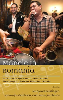 Libro Manele In Romania - Margaret Beissinger