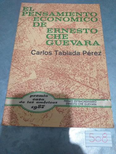 C T Pérez / El Pensamiento Económico De Ernesto Che Guevara