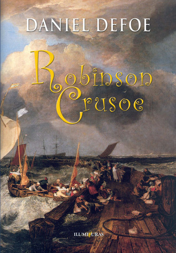 Robinson Crusoé, de Defoe, Daniel. Editora Iluminuras Ltda., capa mole em português, 2000