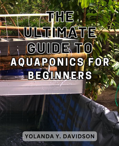 Libro: The Ultimate Guide To Aquaponics For Beginners: Disco