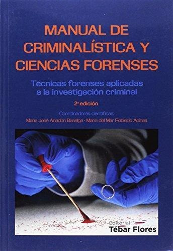 Manual De Criminalistica Y Ciencias Forenses 2 Ed