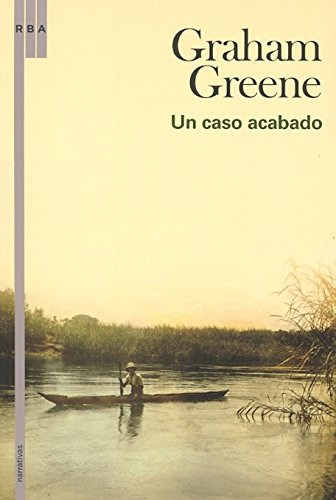 Libro Un Caso Acabado (narrativas) - Greene Graham (papel)