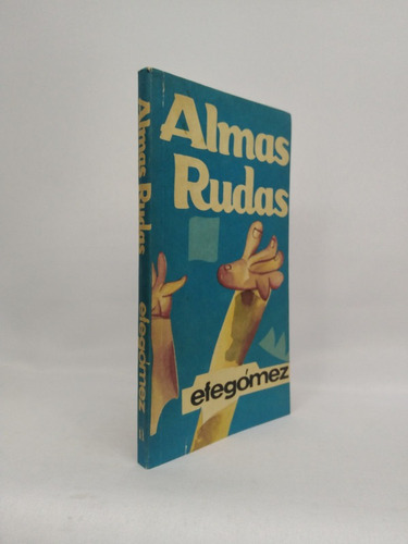 Almas Rudas