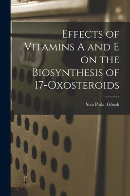 Libro Effects Of Vitamins A And E On The Biosynthesis Of ...