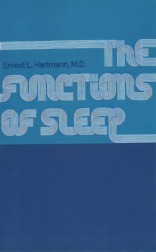 The Functions Of Sleep, De Hartmann, Ernest L.. Editorial Yale Univ Pr, Tapa Blanda En Inglés