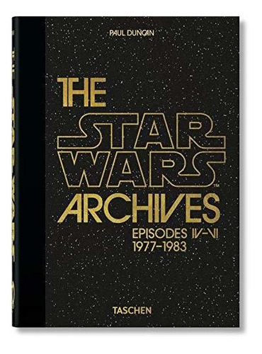 The Star Wars Archives, De Paul Duncan., Vol. 1. Editorial Taschen, Tapa Dura En Inglés, 2020