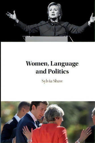 Women, Language And Politics, De Sylvia Shaw., Vol. 1. Editorial Cambridge University Press, Tapa Blanda En Inglés