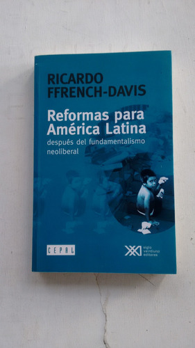 Reformas Para America Latina De Ricardo Ffrench Davis Usado