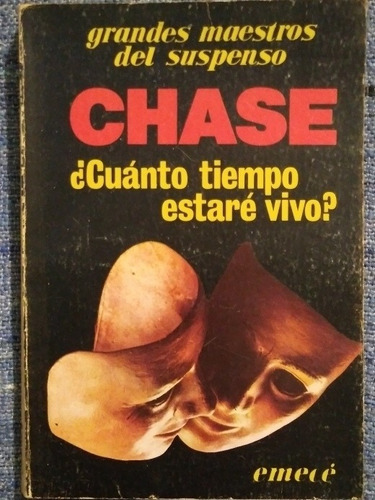 Libro - Cuanto Tiempo Estaré Vivo - Chase