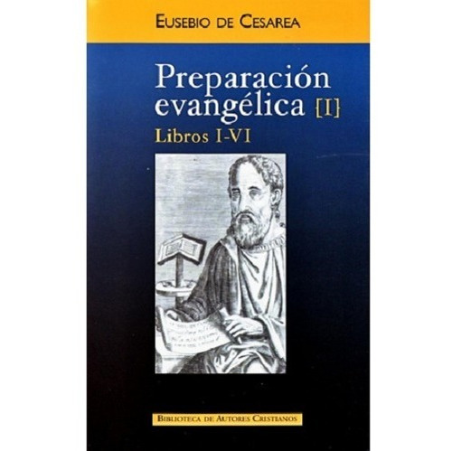 Preparación Evangélica. I : Libros I - V I