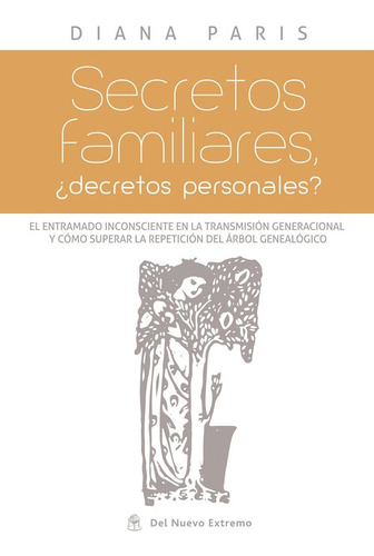 Libro: Secretos Familiares: ¿decretos Personales? (edición