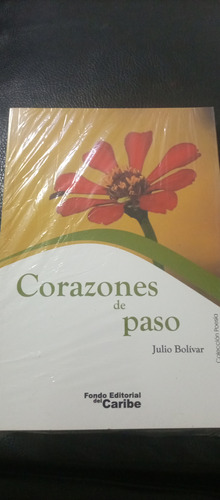 Corazones De Paso Autor Julio Bolívar