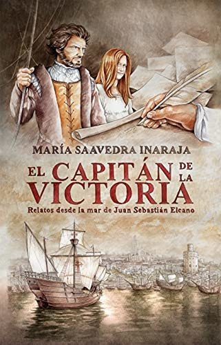 El Capitán De La Victoria. Relatos Desde La Mar De Juan Seba