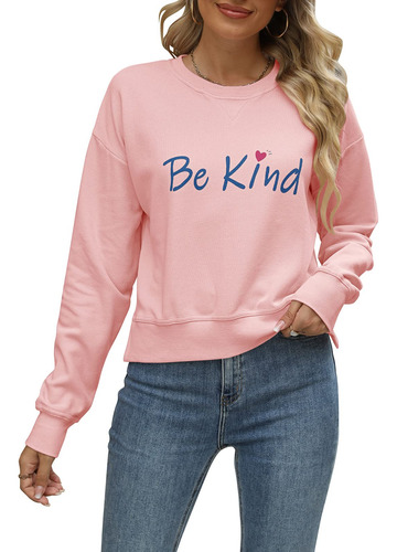 Kikiberry Sudadera Be Kind Para Mujer Manga Larga Texto Ingl