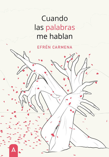 Libro Cuando Las Palabras Me Hablan - Efren Carmena