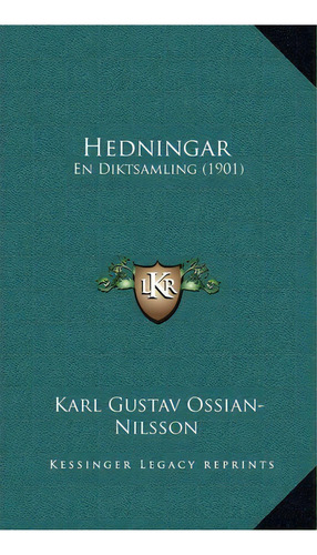 Hedningar, De Karl-gustav Ossian-nilsson. Editorial Kessinger Publishing, Tapa Dura En Español