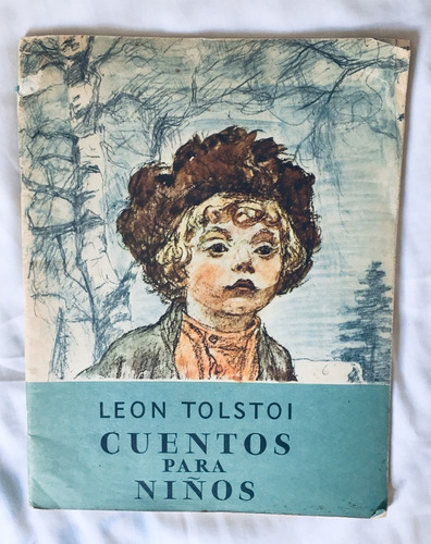 León Tolstoi: Cuentos Para Niños 