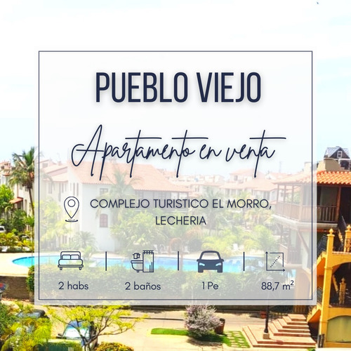 Pueblo Viejo, Complejo Turistico El Morro, Lecheria | Venta Apto | 88,7 Mts2 | 2h | 2b | 1pe | 90.000$ Negociable