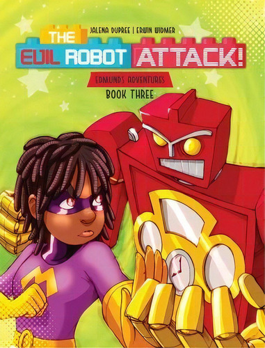 The Evil Robot Attack, De Jalena Dupree. Editorial Sandy Smiles Publishing, Tapa Dura En Inglés