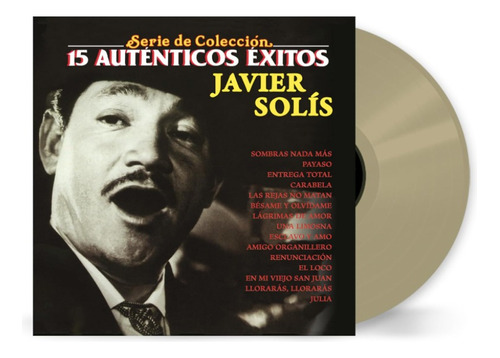 Javier Solis - 15 Auténticos Exitos (vinilo Lp Vinyl Vinil)