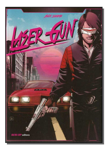 Laser Gun, de SHIBAO, ALEX. Editora SESI - SP em português