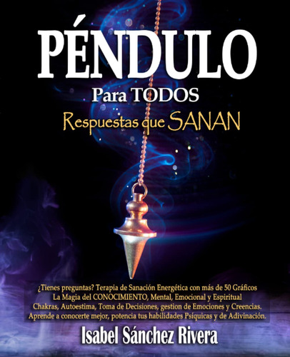 Libro: Péndulo Para Todos. Respuestas Que Sanan: ¿tienes ...