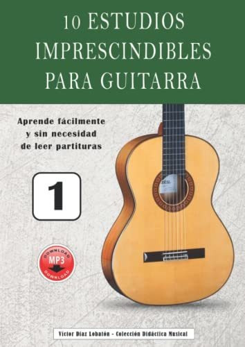 Libro : 10 Estudios Imprescindibles Para Guitarra Aprende..