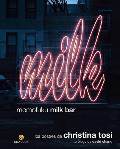 Libro: Momofuku Milk Bar: Los Postres De Christina Tosi (neo