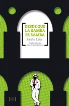 Comprar Desde Que La Samba Es Samba