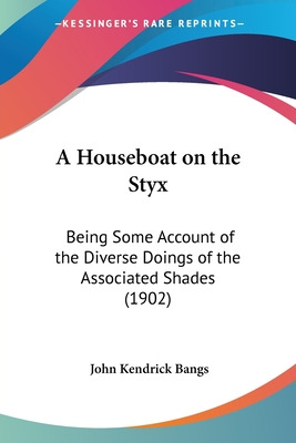 Libro A Houseboat On The Styx: Being Some Account Of The ...