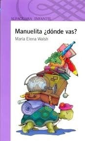 Manuelita, Donde Vas?