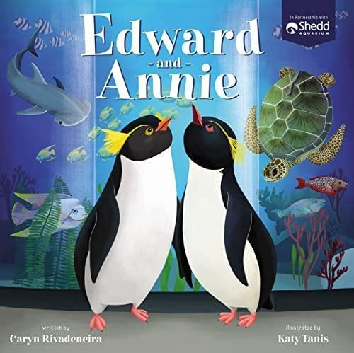 Edward And Annie: A Penguin Adventure (libro En Inglés)