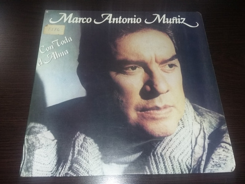 Lp Vinilo Disco Acetato Marco Antonio Muñis Con Toda El Alma