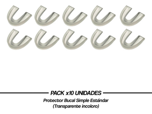 Protector Bucal Simple Estándar - Pack X10 Unidades - Transparente Incoloro Sin Sabor